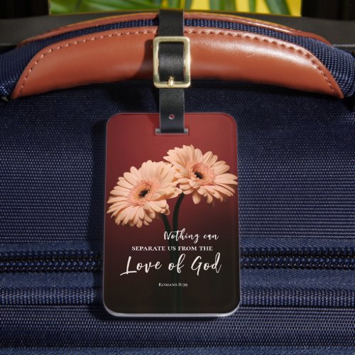 Romans 8 39 Love of God Bible Verse Pink Flowers Luggage Tag