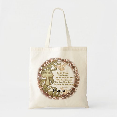 Romans Eight 28 Tote Bag