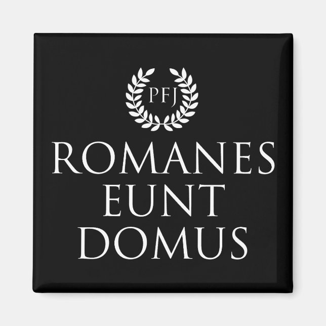 Romans Go Home Magnet (Front)
