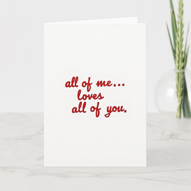 Romantic All Of Me Loves You Card (Front)
