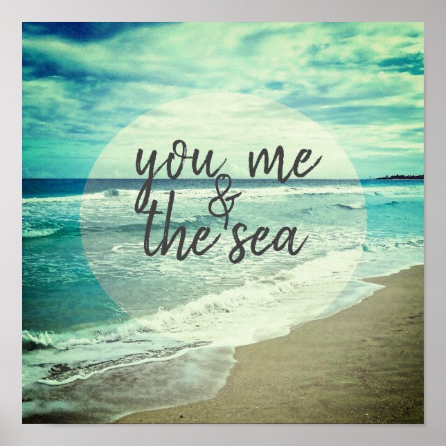 romantic beach quote sea and sky photography poster (Front)