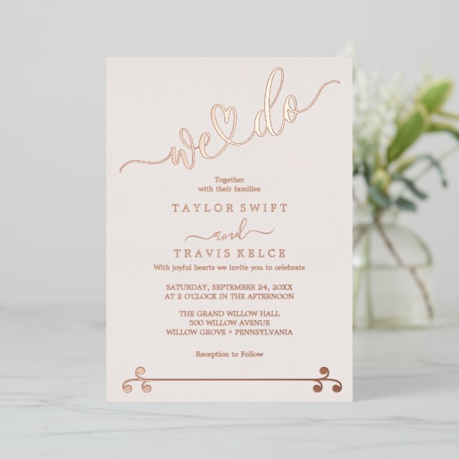 Romantic Blush & Rose Gold Foil "We Do" Wedding  Invitation (Standing Front)