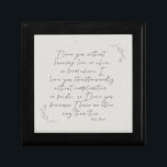 Romantic Botanical Poetry Calligraphy Gift Box<br><div class="desc">Design features a romantic love Poem by master poet,  Pablo Neruda in a whimsical calligraphy script surrounded by beautiful sketched botanical floral.  Ideal wedding,  anniversary,  newlywed gift for that special couple.</div>