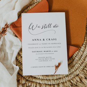 Romantic calligraphy We still do Vow renewal Invitation