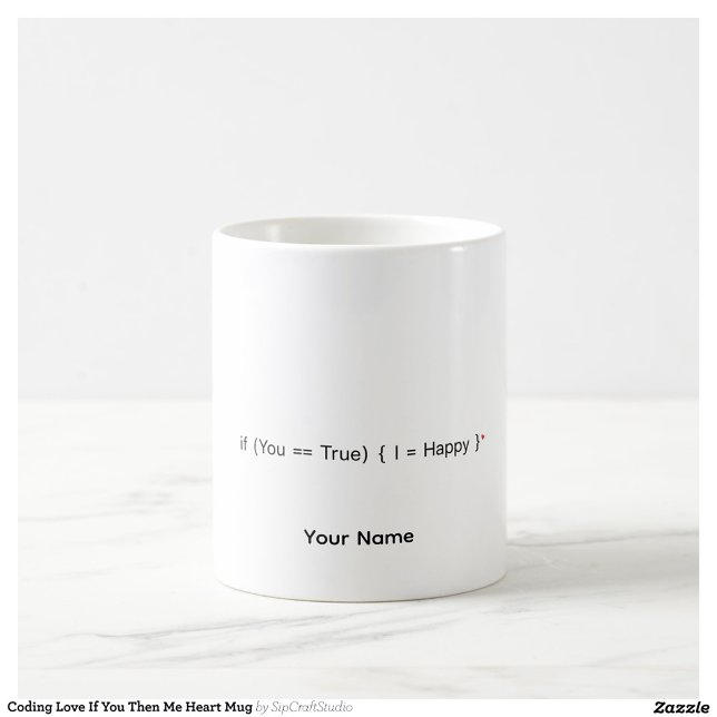 Romantic Coding Gift If Then Personalized Mug (Creator Uploaded)