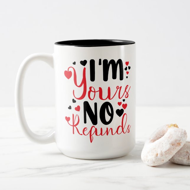 Romantic Coffee Mug – 'I Am Yours, No Refunds (With Donut)