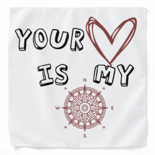 Romantic Compass Love Quote Gift  Bandana