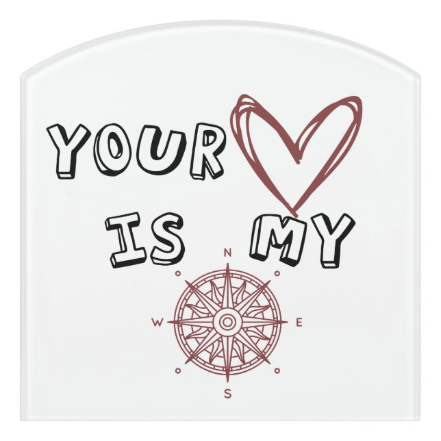 Romantic Compass Love Quote Gift  Door Sign (Contour Front)