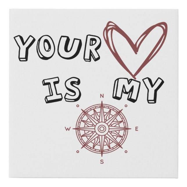 Romantic Compass Love Quote Gift  Faux Canvas Print (Front)