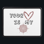 Romantic Compass Love Quote Gift  Hitch Cover<br><div class="desc">This sweet and meaningful artwork features the message “Your Heart Is My Compass” with a hand-drawn heart and compass, symbolizing love, guidance, and belonging. Perfect for anniversaries, Valentine’s Day, or as a heartfelt everyday gift.Whether on apparel, mugs, cards, or home décor, it’s a reminder that true love always points you...</div>