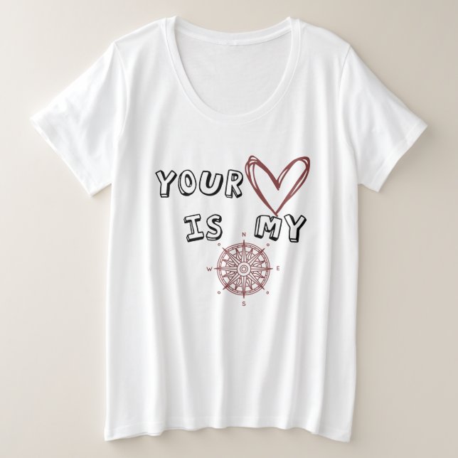 Romantic Compass Love Quote Gift  Plus Size T-Shirt (Design Front)