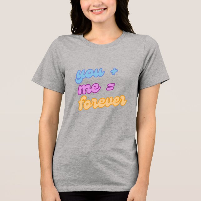 Romantic Couple T-Shirt, Love Relationship Matchin Tri-Blend Shirt (Front)