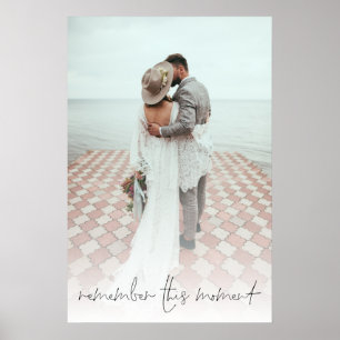 Romantic Custom Photo Remember This Moment Poster