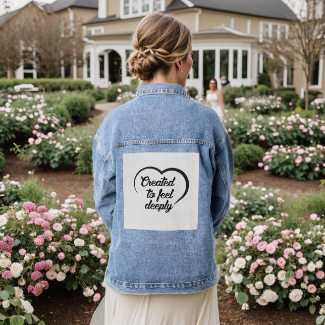Romantic Deep Love Quote - Created to Feel Deeply  Denim Jacket (Wedding Back)