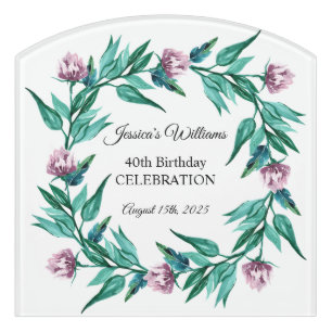 Romantic Feminine Floral 40th Birthday Door Sign