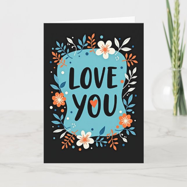Romantic Floral Love You Card (Front)