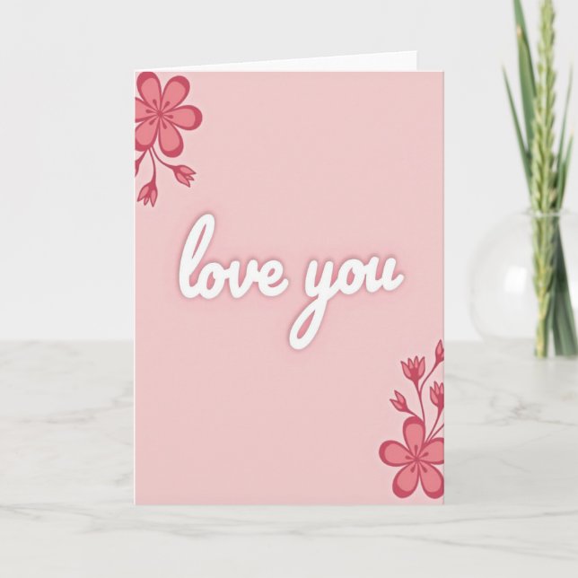 Romantic Floral Love You Embossed Card (Front)