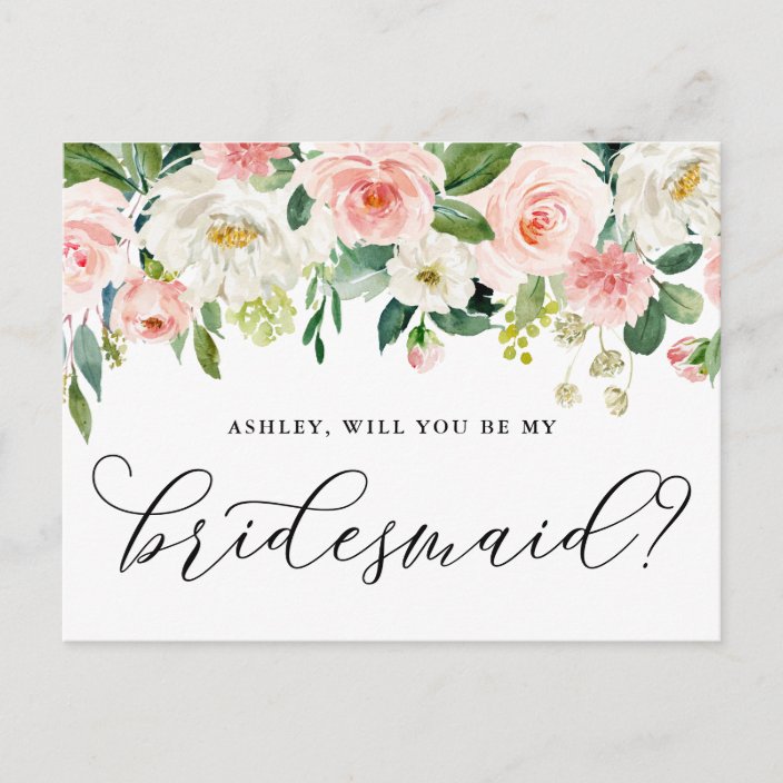 Romantic Flowers Will You Be My Bridesmaid Card | Zazzle.com