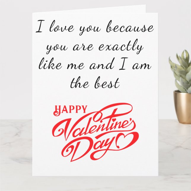 Romantic Funny Message Beautiful Glossy Valentine Card (Small Plant)