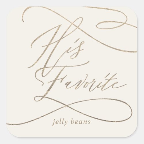 Romantic Gold Calligraphy Ivory His Favorite Favor Square Sticker