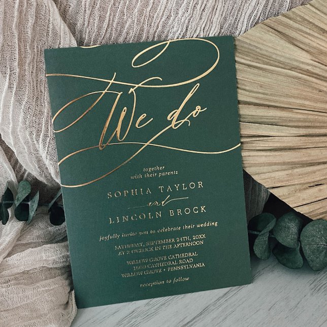 Romantic Gold Foil Emerald Flourish We Do Wedding Foil Invitation (Creator Uploaded)
