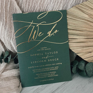 Romantic Gold Foil Emerald Flourish We Do Wedding Invitation