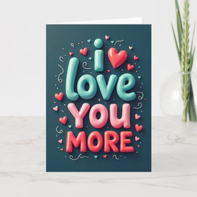 Romantic Hearts I Love You More Card (Front)