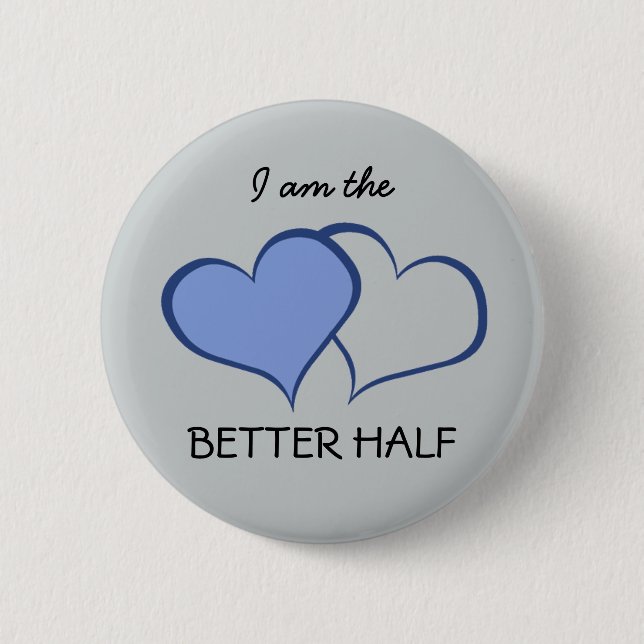Romantic His BETTER HALF HE+he (1 of 2) Pinback Button (Front)