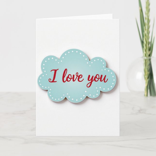 Romantic I Love You Cloud Greeting Card (Front)