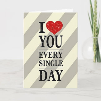 Romantic I Love You Every Day Card