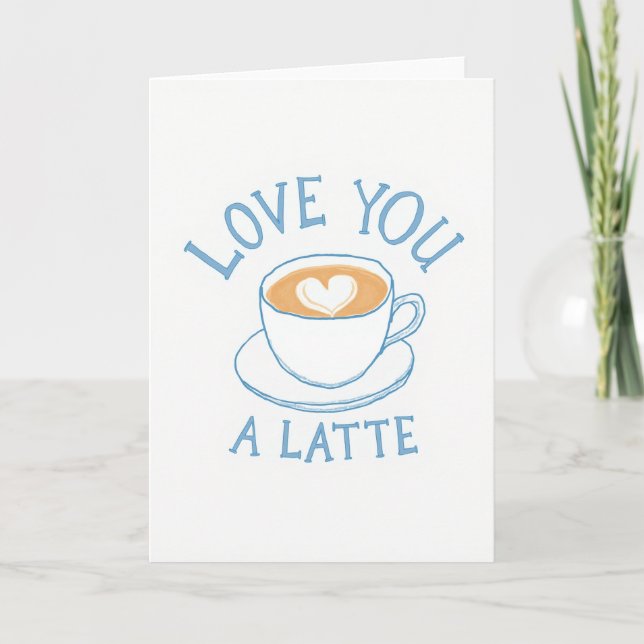 Romantic I Love You Latte Card (Front)