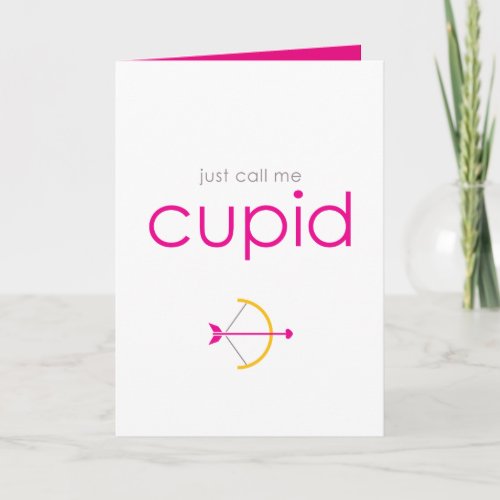 Romantic Just Call Me Cupid Valentines Day Holiday Card