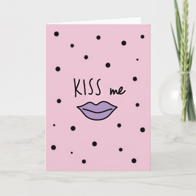 Romantic Kiss Me Love Card (Front)