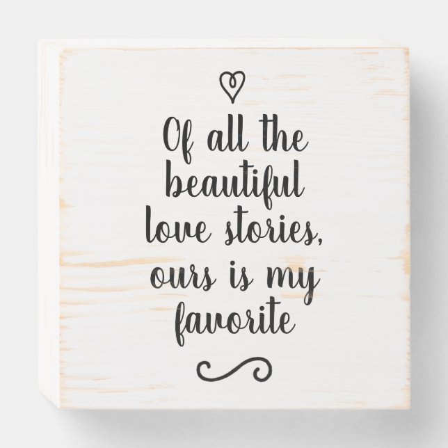 Romantic Love Story Calligraphy Wedding Wooden Box Sign (Front Horizontal)