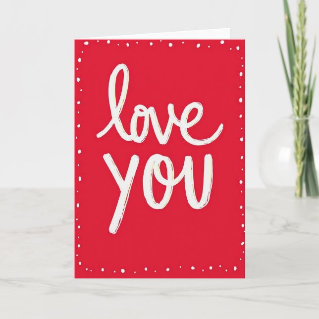 Romantic Love You Dotted Border Card (Front)