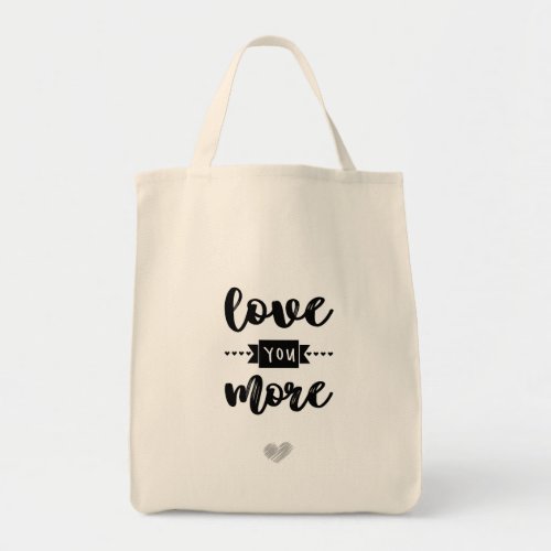 Romantic Love You More Valentines Day Typography Tote Bag