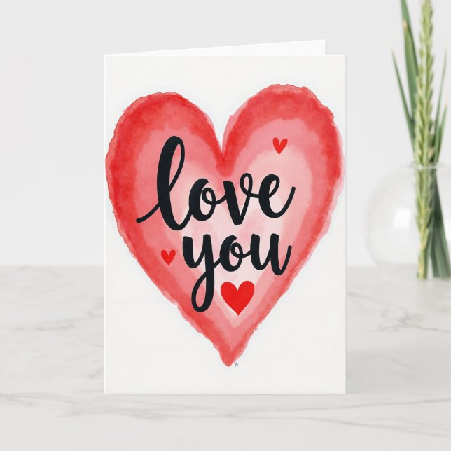 Romantic Love You Watercolor Card (Front)