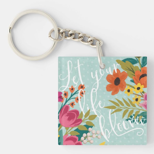 Romantic Luxe X | Let Your Life Bloom Keychain (Front)