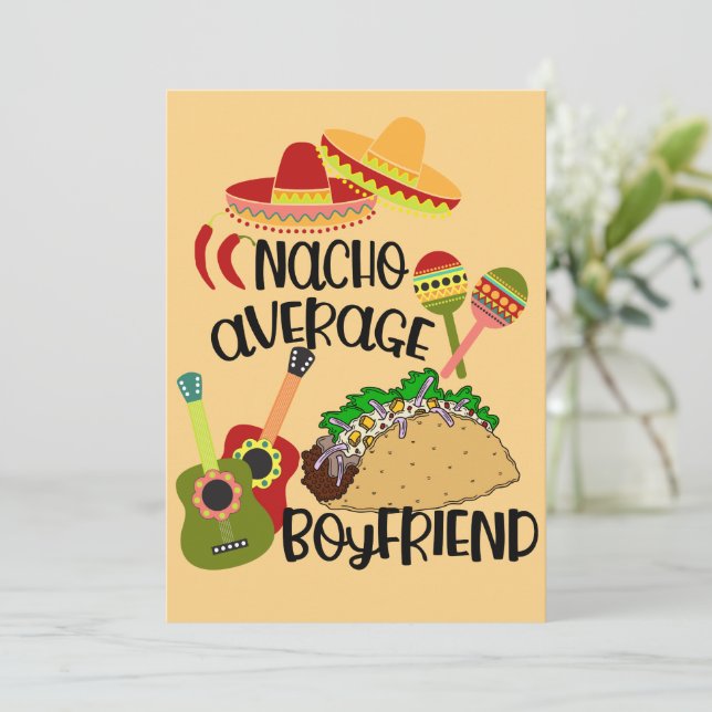 Romantic Nacho Your Average Boyfriend Card (Standing Front)