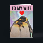ROMANTIC PENGUIN BIRTHDAY WIFE GREETING CARD<br><div class="desc">TO MY WIFE. I LOVE CHILLIN' WITH YOU. HAPPY BIRTHDAY GREETING CARD</div>