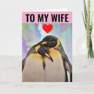 ROMANTIC PENGUIN BIRTHDAY WIFE GREETING CARD