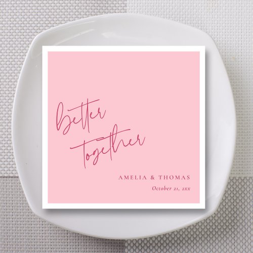 Romantic Pink Personalized Better Together Napkins
