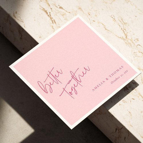 Romantic Pink Personalized Better Together Napkins