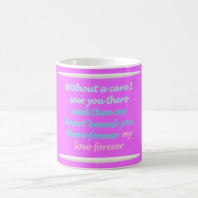 Romantic poem about forever coffee mug (Center)