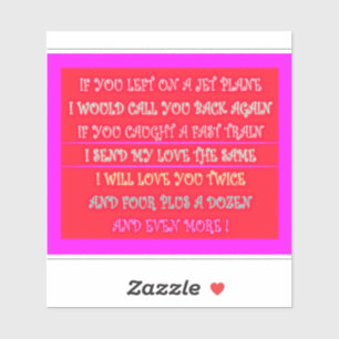 Romantic poems art for your loved one sticker