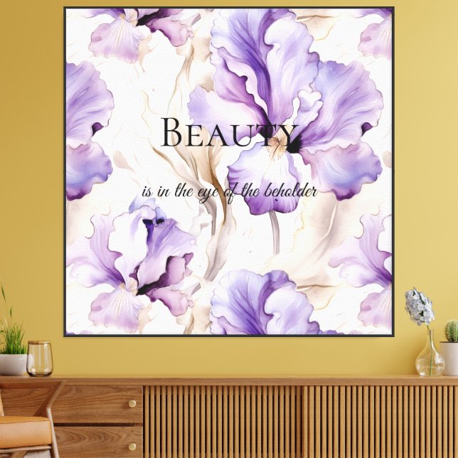 Romantic Purple Cream Iris Floral Beauty Quote Canvas Print (Insitu(LivingRoom))