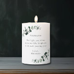 Romantic Quote Eucalyptus Personalized Pillar Candle<br><div class="desc">The Light You Shine Romantic Quote Personalized Eucalyptus Pillar Candle... The romantic inspirational saying on our custom pillar candle reads "The light you shine upon my life brightens with each passing year" in trendy serif typography. Bordering this text are watercolor eucalyptus branches in shades of emerald and sage green. Add...</div>