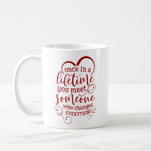 Romantic Quote Photo Coffee Mug