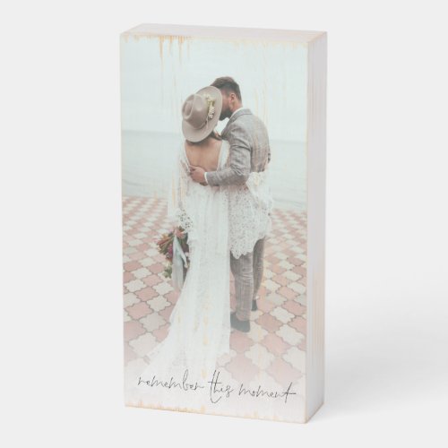 Romantic Quote Photo Remember This Moment Newlywed Wooden Box Sign