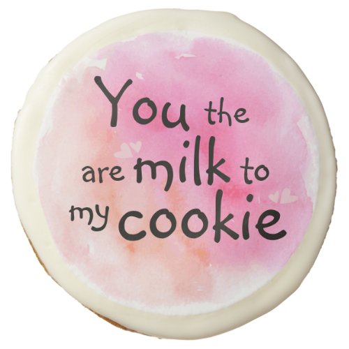 Romantic Quote Pink Sweet _ Sugar Cookies